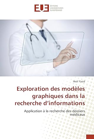 Read more about the article Exploration des modèles graphiques dans la recherche d’informations: Application à la recherche des dossiers médicaux 